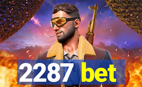 2287 bet